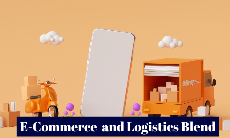 E-commerce and logistics blend

