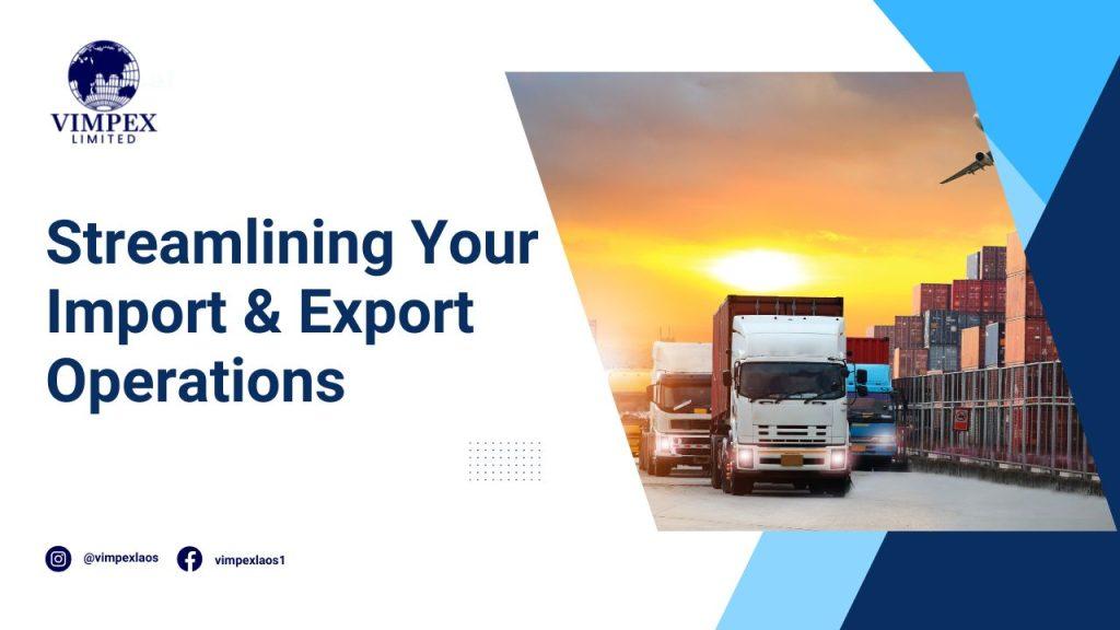 Streamlining Import and Export