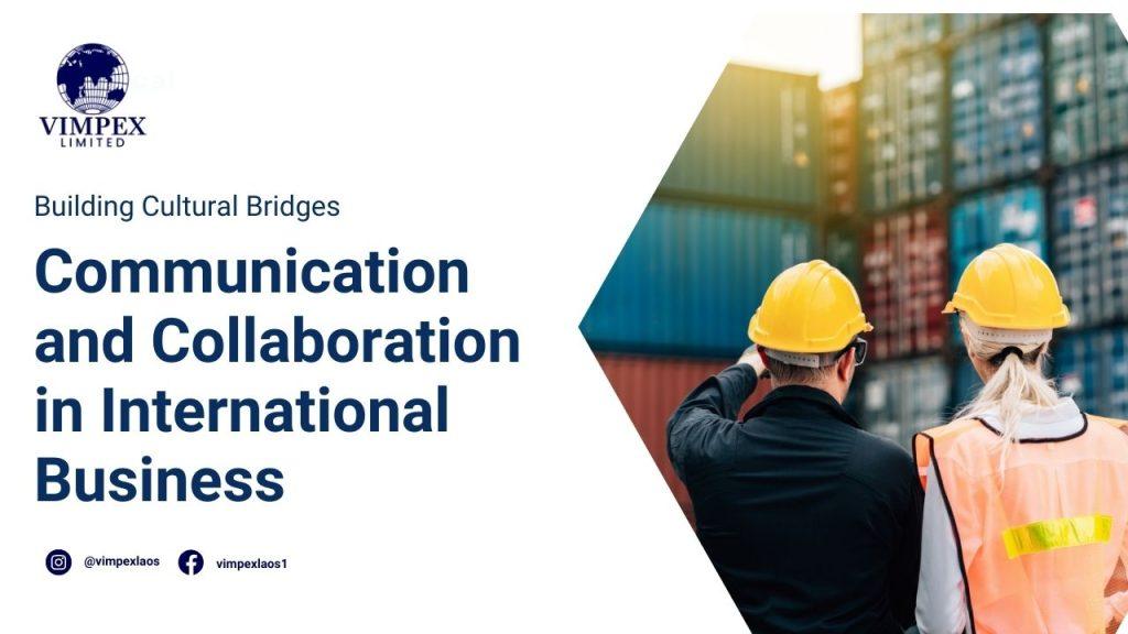Communication and Collaboration in International Business